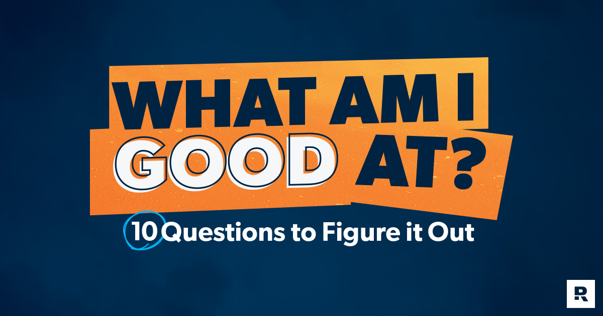 What Am I Good At? 10 Questions to Figure It Out